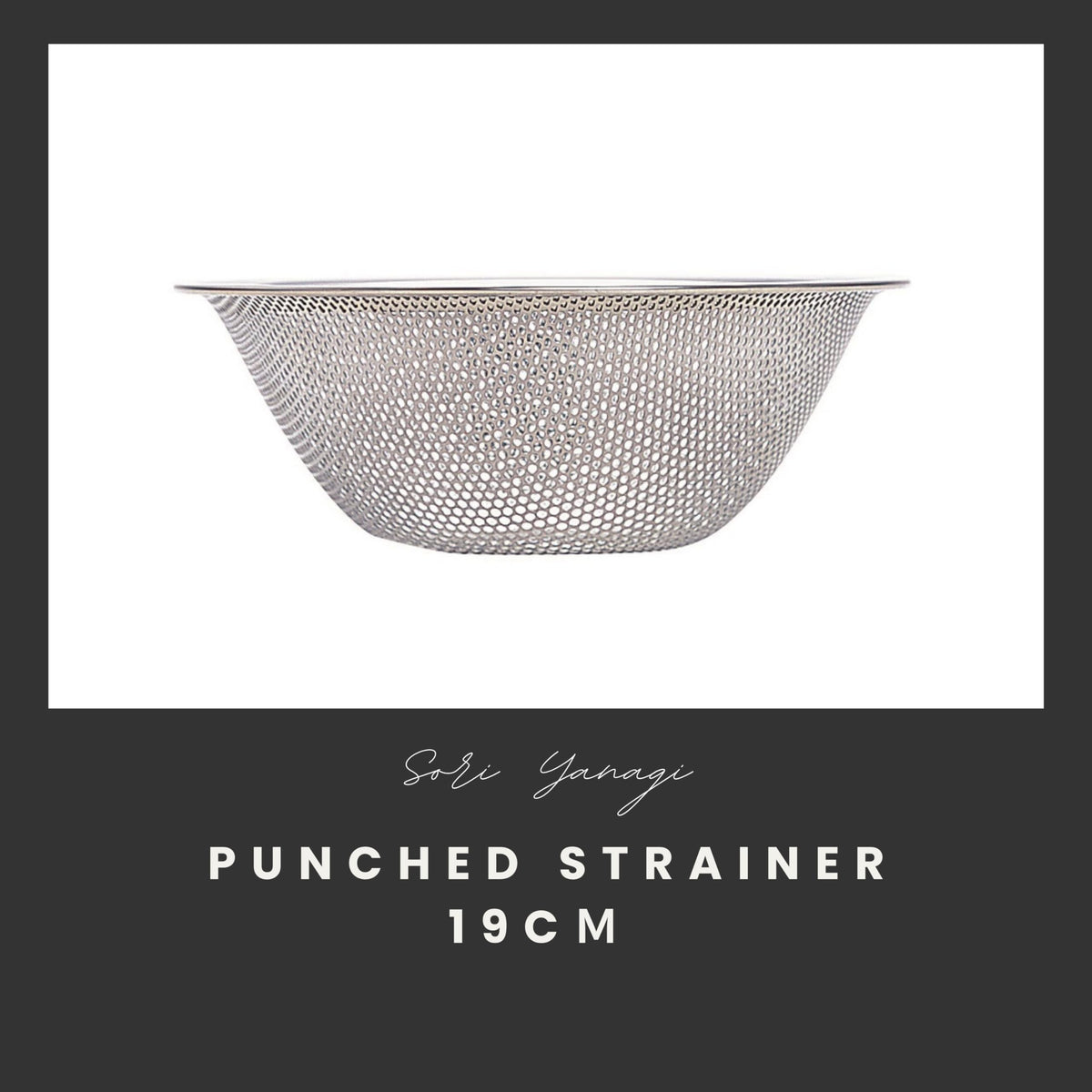 Sori Yanagi Stainless Steel Punching Strainer 19cm Colander Made in Japan